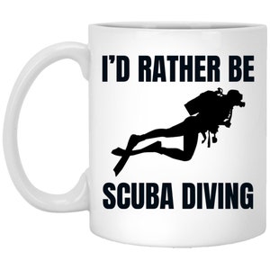 Funny Scuba Diving Mug I&#39;d Rather Be Scuba Diving Perfect Gift for Ocean Enthusiasts and Scuba Divers
