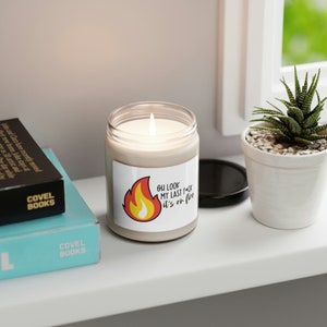Oh Look! My Last F*ck Is On Fire! Apple Harvest Scented Soy Candle, 9oz