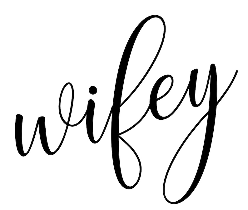 Wifey calligraphy text SVG for Cricut image 1