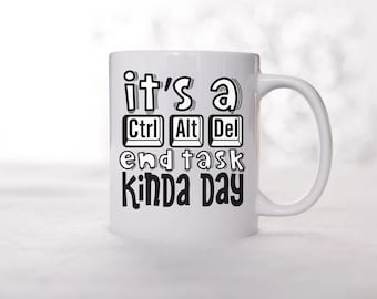 Ctrl Alt Del Mug: Funny Computer Humor Mug for Coworker