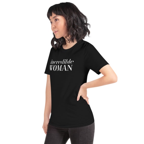incredible woman t shirt