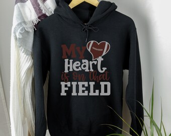 Football Mom Hoodie: My Heart Is On That Field - Gildan Fleece