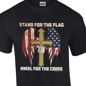 Patriotic Christian T-Shirt Stand for the Flag Kneel for the Cross, Christian Shirt, Winged Flag Cross Shirt