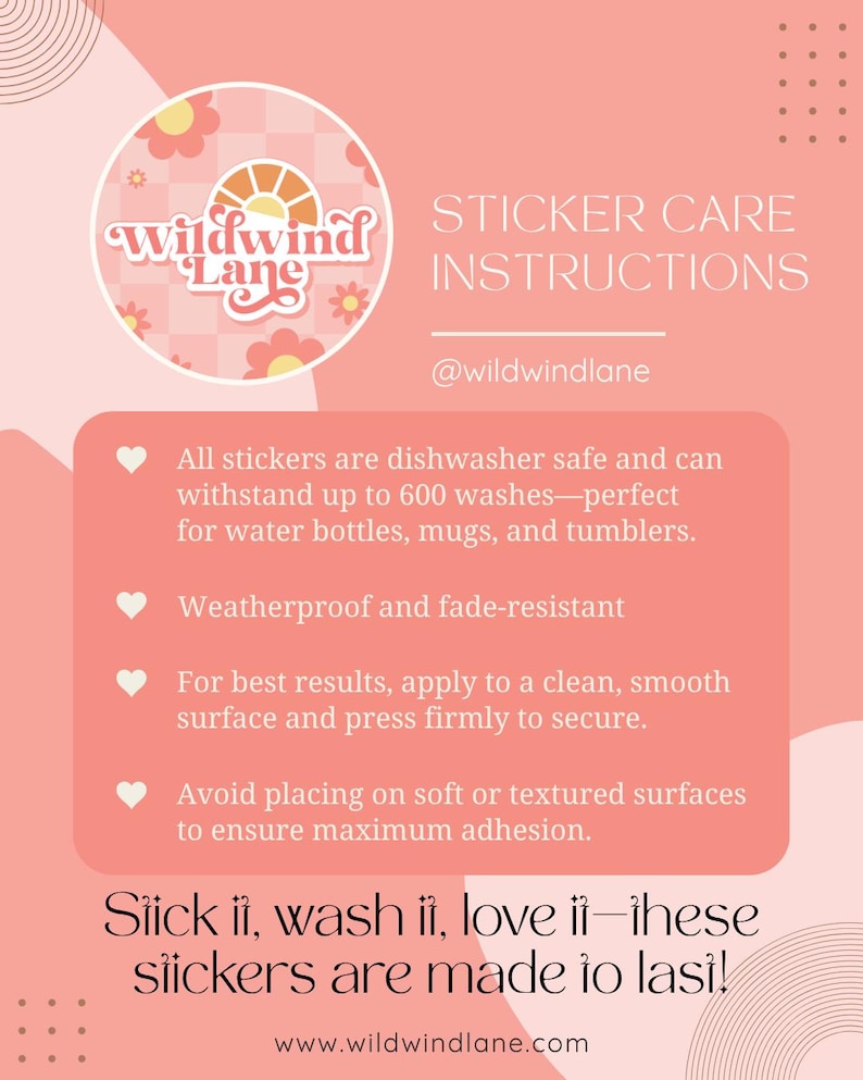 a pink poster with the words sticker care instructions