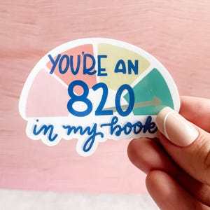 WATERDICHTE sticker You're an 820 in My Book | Stickers persoonlijke financiën | Financiële grappen | Valentijnsdag | Kleine lerarencadeaus | Schuldenvrij