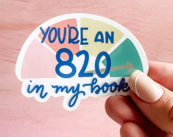 820 Credit Score Sticker: Financial Humor, Water-Resistant