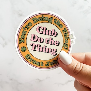 Adesivo lavabile in lavastoviglie con distintivo Club Do The Thing / Regalo per artigiani creativi / Adesivo colorato e divertente / Adesivo in vinile luminoso, audace e bello