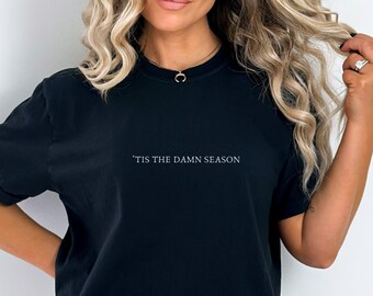 Camiseta Tis the Damn Season, camiseta navideña, camiseta Tis the Damn Season, idea de regalo de camiseta navideña, camiseta navideña, camiseta Tis the Season