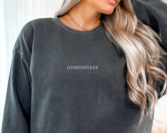 Overthinker Comfort Colors tröja, Overthinker tröja, mental hälsa rund hals, överdimensionerad mental hälsa hoodie, Overthinker pullover