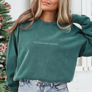 Tis the Damn Season Sweatshirt, Tis the Damn Season Crewneck, Christmas Sweater, Christmas Pullover, Holiday Gift Idea, Holiday Hoodie