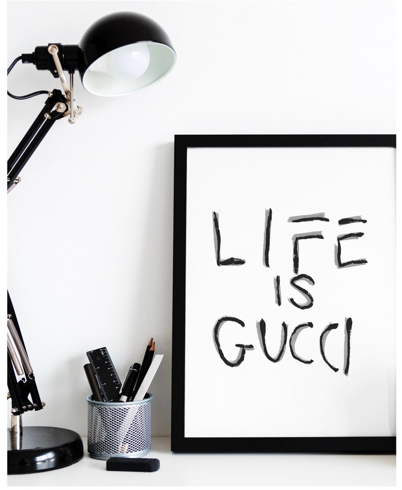Life is Gucci Instant Download Printable Wall Art Wall Art Etsy
