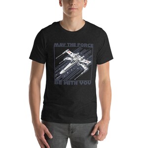 May The Force Be With You T shirt