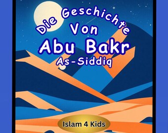 イスラムの児童書：ドイツ語版アブ・バクル・アッ＝シッディーク物語（PDFダウンロード）