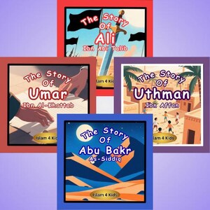 Puede incluir: Una colección de libros infantiles con cubiertas coloridas. Cada libro presenta el título "The Story Of" seguido de un nombre, como Ali, Umar, Uthman y Abu Bakr. Los libros están enmarcados en diferentes colores.