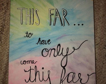 Come This Far Quote Etsy