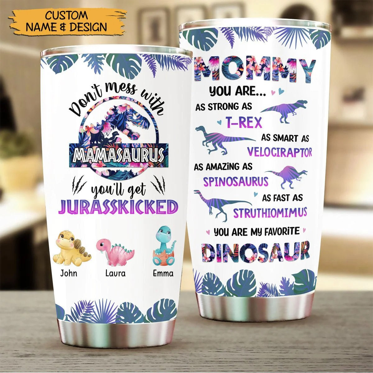 Personalized Don't Mess With Mamasaurus Tumbler, Custom Tropical Mamasaurus  With Kids Names, Mother's Day Gift For Mom, Dinosaur Mom Tumbler