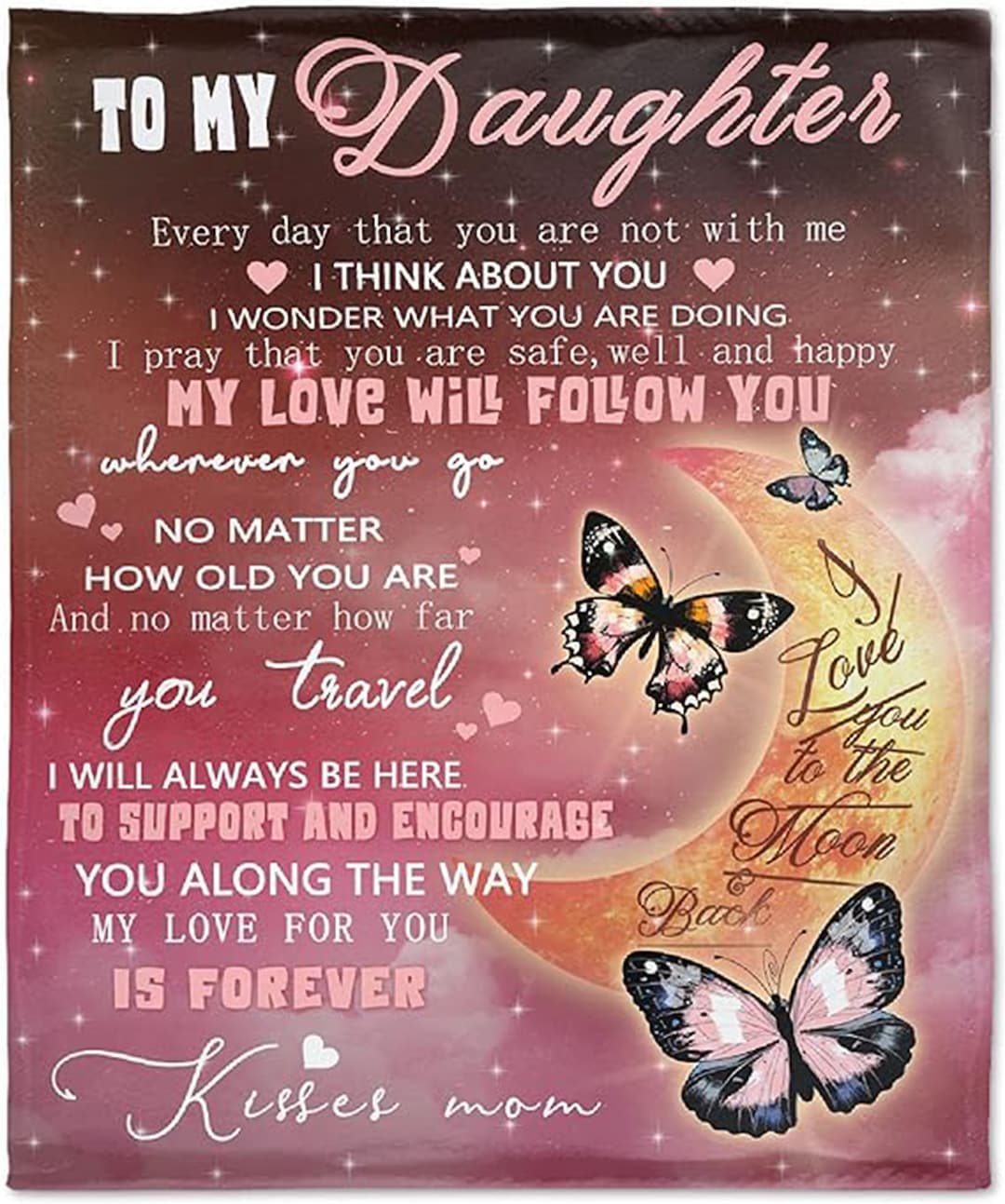 To My Daughter Throw Blanket I Love You to the Moon and Back Butterfly