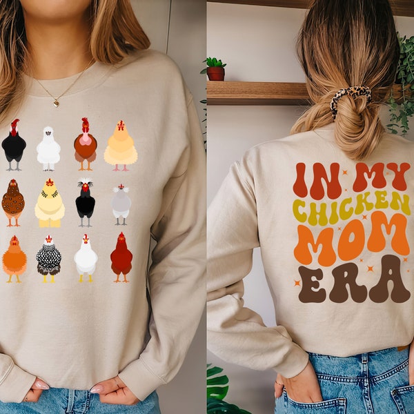 In My Chicken Mom Era Sweatshirt 2 Sided, Farmer Mom Vintage T-shirt, Cute Chicken Mom, Sand Sweatshirts For Women, farm lovers,farmer shirt