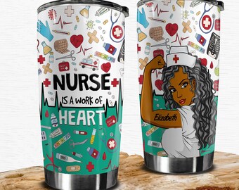 Personalized Nurse Is A work Of Heart Tumbler Custom Name Gifts For Nurse Appreciation Gifts For Nursing Student Gifts For RN CNA Gifts