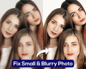 Fix Blurry Photo: Sharpen Blurry Images, Enhance Resolution, Enlarge Photo, Improve Image Quality, Make Photos Sharper (Digital Delivery)