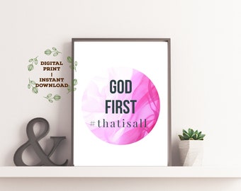 God First Printable Wall Art / INSTANT DOWNLOAD /Motivational Quote/Christian Quote/Inspiration/Home Decor/Office Decor