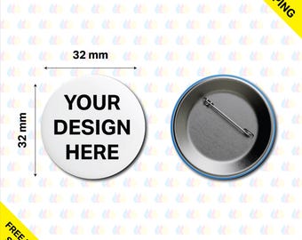 Insignias de botón personalizadas: personalice sus propias insignias de botón redondas de 32 mm con cualquier imagen, texto o diseño.