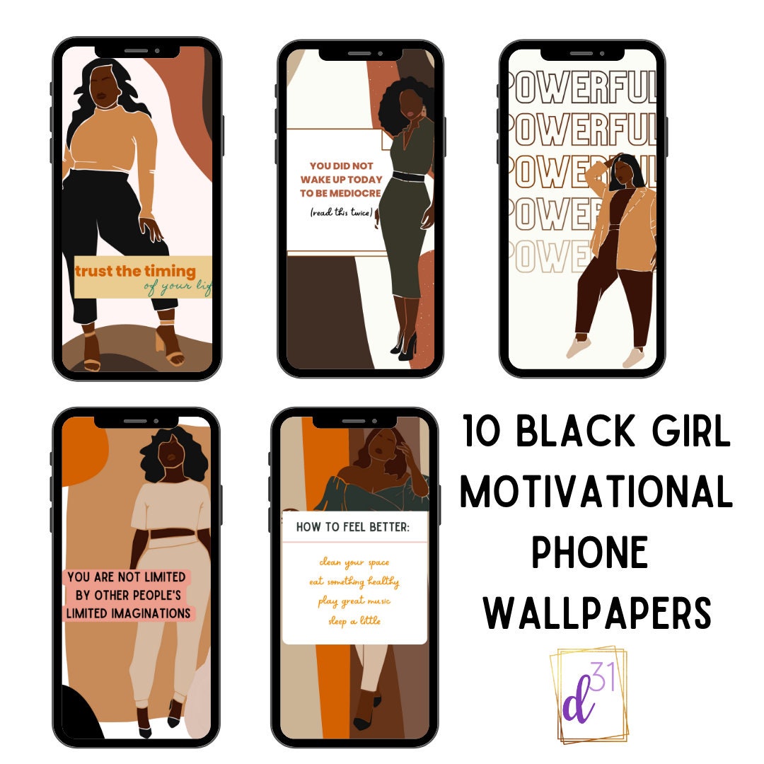 Black Girl Motivational Phone Wallpapers {inspirational Phone Wallpaper ...