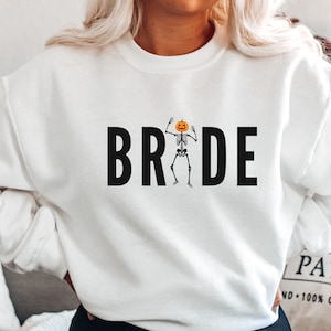 Spooky Skeleton Bride Sweatshirt| Halloween Bride Sweatshirt, Spooky Bachelorette, Gift for Bride, Fall Bride, Halloween Bridal Shower