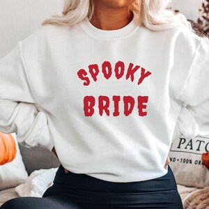 Spooky Bride Sweatshirt| Halloween Bride Sweatshirt, Spooky Bachelorette, Bride To Be Gift, Halloween Bridal Shower, Boochelorette Party