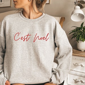 C&#39;est Noel Sweatshirt | Christmas Sweatshirt, Holiday Vibes, Merry Christmas Shirt, Joyeux Noel, Trendy Christmas, Christmas Gift for Her,