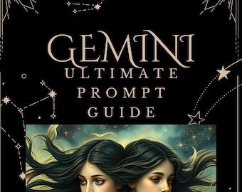 GEMINI HOROSCOPE: The Ultimate AI Prompt Guide for Understanding the Gemini Personality