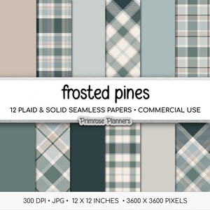 May include: A digital collection titled frosted pines featuring 12 plaid and solid seamless papers in shades of sage green, beige, and slate blue. The set includes 300 DPI JPG files measuring 12 x 12 inches or 3600 x 3600 pixels for commercial use.
