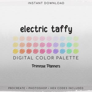 May include: A digital color palette titled "electric taffy" with a variety of pastel colors. The palette includes shades of yellow, orange, pink, purple, and green. Text at the bottom reads "Procreate • Photoshop • Hex Codes Included."