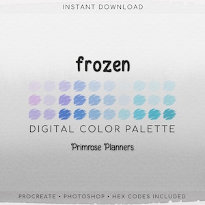 May include: Digital color palette titled "Frozen" with a range of blue and purple hues. The image includes the text "Instant Download", "Digital Color Palette", and "Primrose Planners". The bottom of the image states "Procreate • Photoshop • Hex Codes Included".