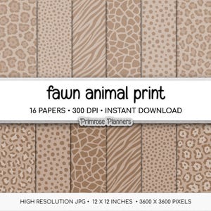 Op de afbeelding: Een verzameling van 16 digitale papieren met patronen van dierenprints in reebruin, waaronder luipaardvlekken, giraffepatronen en zebra strepen. De papieren zijn 30.48 x 30.48 cm groot. De tekst luidt "fawn animal print" en "Direct downloaden."