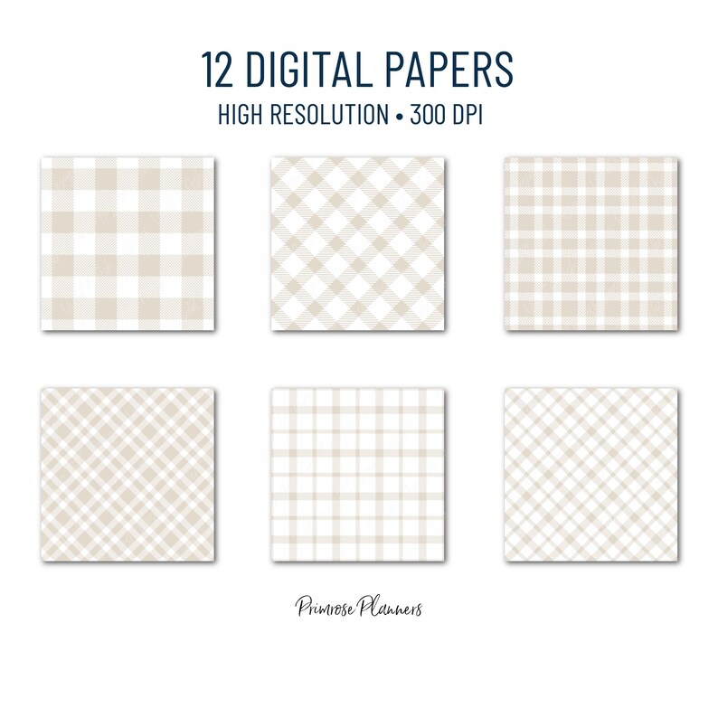 K&ouml;nnte beinhalten: Zw&ouml;lf digitale Papiere mit beige und wei&szlig;en Gingham-Mustern. Die Papiere sind in hoher Aufl&ouml;sung und 300 DPI. Der Text "12 DIGITAL PAPERS" und "HIGH RESOLUTION - 300 DPI" befindet sich oben im Bild. Der Text "Primrose Planners" befindet sich unten im Bild.