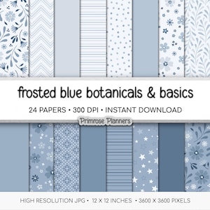 May include: A digital collection of 24 frosted blue botanical and basic patterned papers. The designs include floral prints, chevron stripes, horizontal lines, polka dots, stars, and leafy vines. Text reads: frosted blue botanicals & basics.