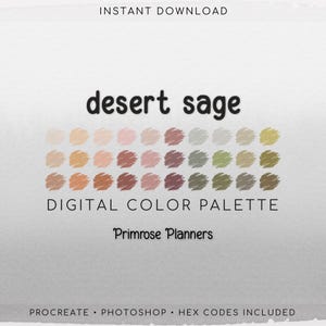May include: A digital color palette titled "desert sage" with a variety of color swatches in shades of beige, pink, brown, green, and yellow. The text "instant download" and "digital color palette" are also present. The brand name "Primrose Planners" is included.