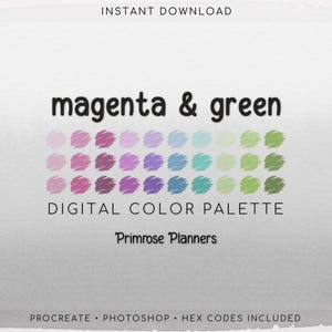 May include: Digital color palette featuring a range of magenta and green hues. The image includes a grid of color swatches, with text that reads "magenta & green" and "DIGITAL COLOR PALETTE". The palette is designed for use with Procreate and Photoshop.