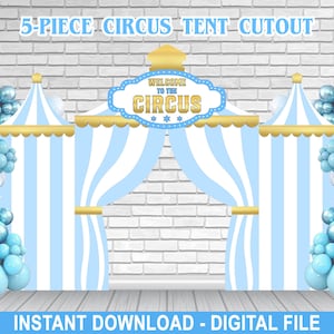 5-Piece Blue Circus Tent Editable Cutout Backdrop – Standup Prop – Circus Birthday Party – Boy Birthday – Instant Download – Corjl