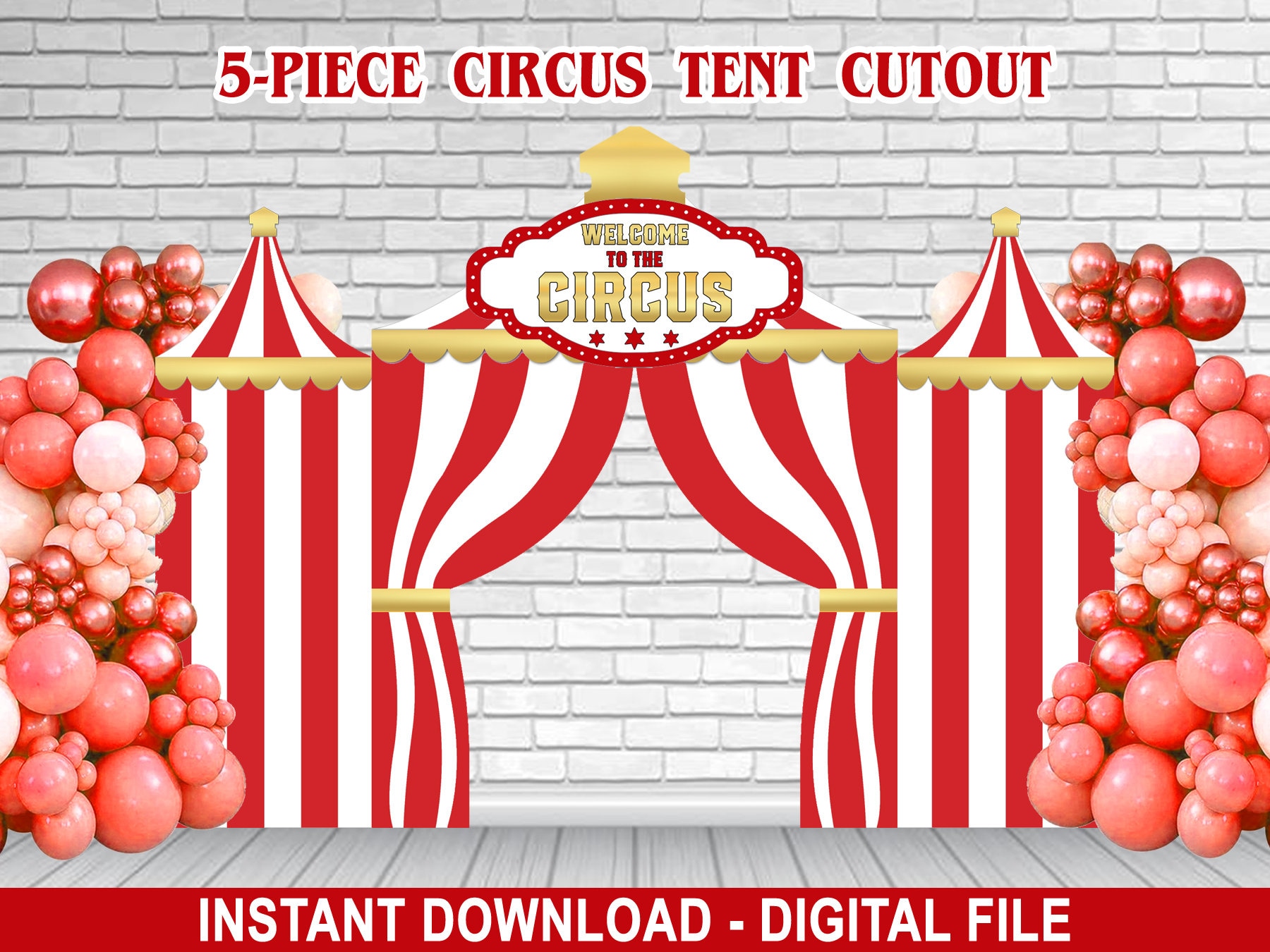 5-Piece Red Circus Tent Editable Cutout Backdrop – Standup Prop – Circus Birthday Party – Girl/Boy Birthday – Instant Download – Corjl