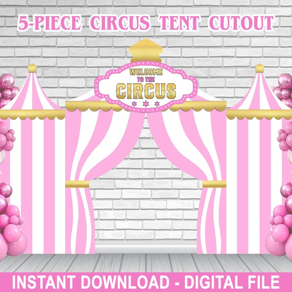 5-Piece Pink Circus Tent Editable Cutout Backdrop – Standup Prop – Circus Birthday Party – Girl Birthday – Instant Download  – Corjl