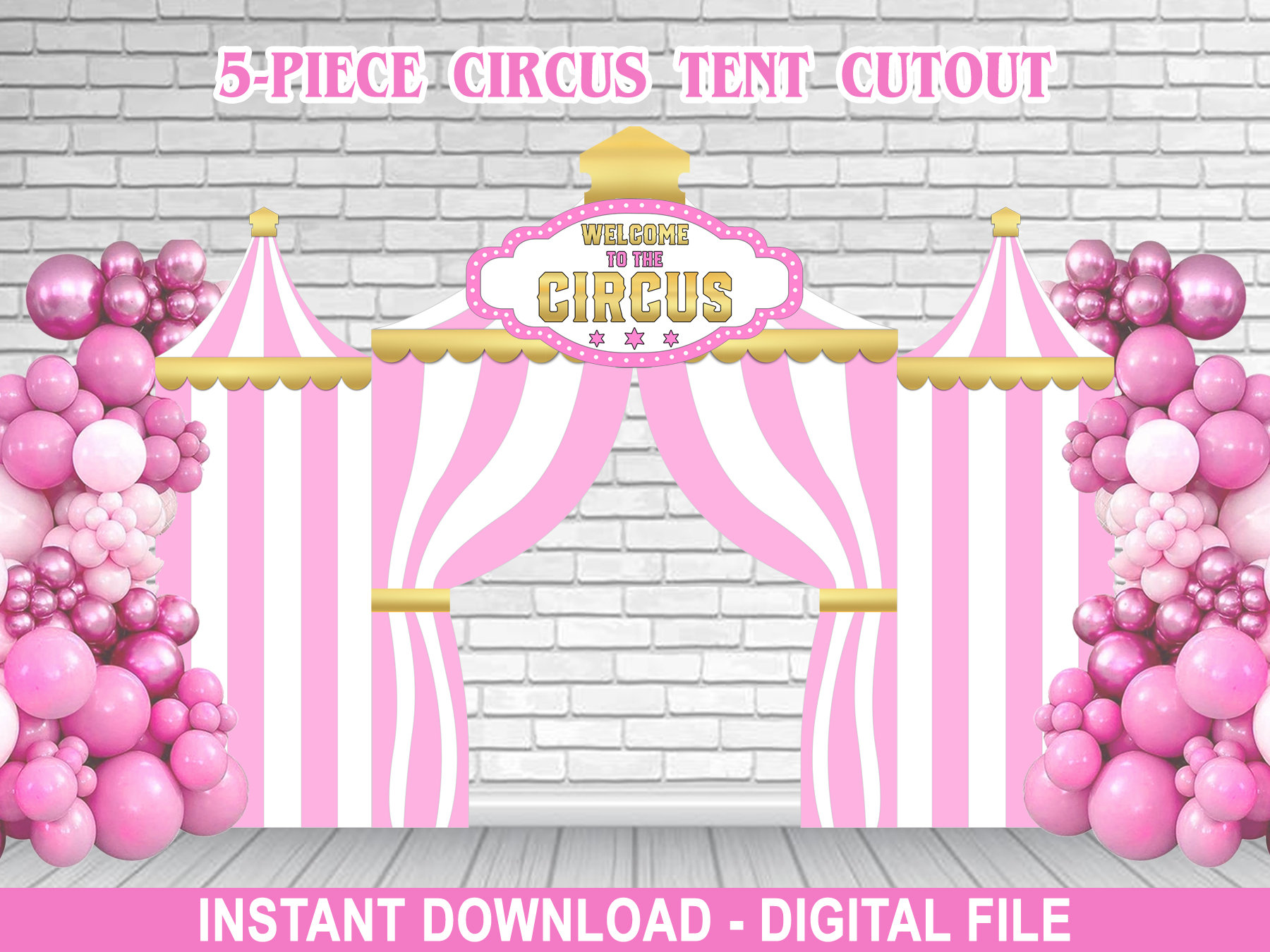 5-Piece Pink Circus Tent Editable Cutout Backdrop – Standup Prop – Circus Birthday Party – Girl Birthday – Instant Download  – Corjl