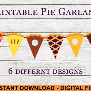 Printable Pie Garland - Pie Banner - Thanksgiving Decorations - Fall Pies – Autumn Banner - Printable Bunting Banner - INSTANT DOWNLOAD