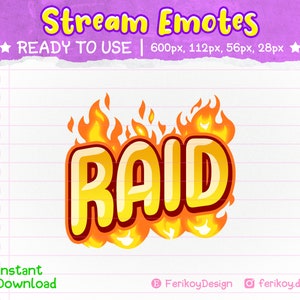 May include: A digital illustration of the word "RAID" in a yellow, orange, and red color scheme, set against a background of flames. The word is stylized with a 3D effect and a cartoonish look. The image is suitable for use as a Twitch emote.