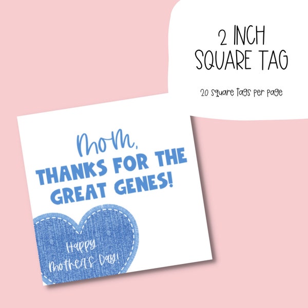 Printable Mother's Day Tag, Mom, Thanks For The Great Genes, Digital Download, Cookie Tag, Cookie Backer, Good Genes, 2 inch tag