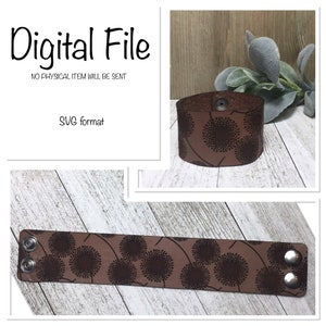 Löwenzahn Muster Leder Manschette Armband SVG/Leder Manschette SVG/Leder Laser Datei/Leder Manschette geschnitten Datei/Glowforge digitale Datei