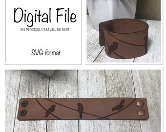 Birds on a Wire Leather Cuff Bracelet SVG/Bird Bracelet/Leather Cuff SVG/Leather Laser File/Leather Cuff Cut File/Glowforge Digital Download