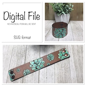 Succulent Leather Cuff Bracelet SVG/Succulent Bracelet/Leather Cuff SVG/Leather Laser File/Leather Cuff Cut File/Glowforge Digital File