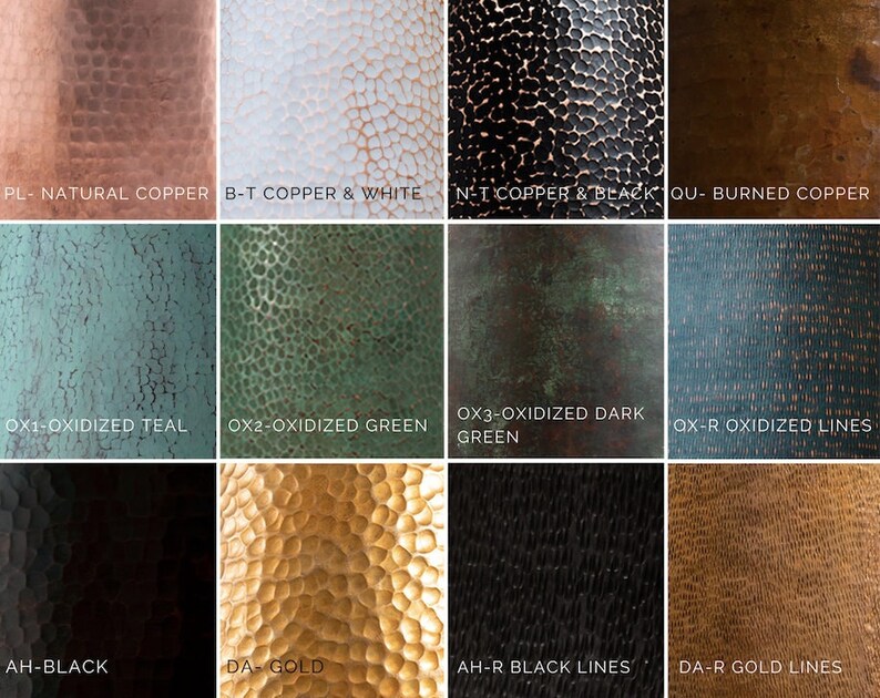 May include: A chart showing 10 different copper finishes, including natural copper, copper and white, copper and black, burned copper, oxidized teal, oxidized green, oxidized dark green, oxidized lines, black, gold, black lines, and gold lines.